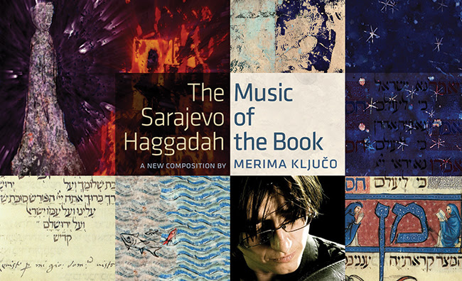 THE SARAJEVO HAGGADAH: Music of the Book