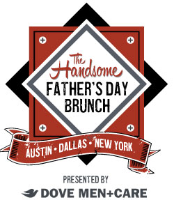 The Handsome Father's Day Brunch in Austin