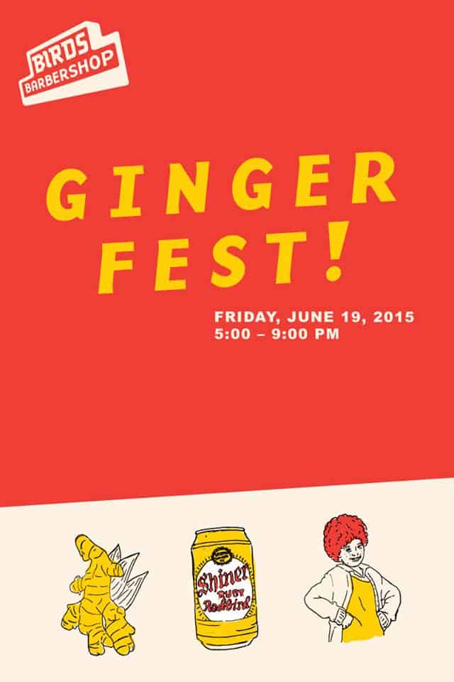 Birds Barbershop 183 Opening Party = GINGERFEST!