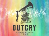 OUTCRY: Summer 2016 Tour