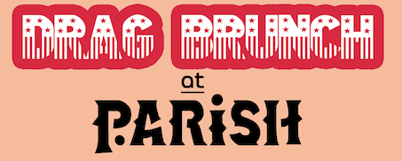 Drag Brunch Sundays at Parish: Pulse Orlando Benefit